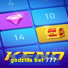 godzilla bet 777